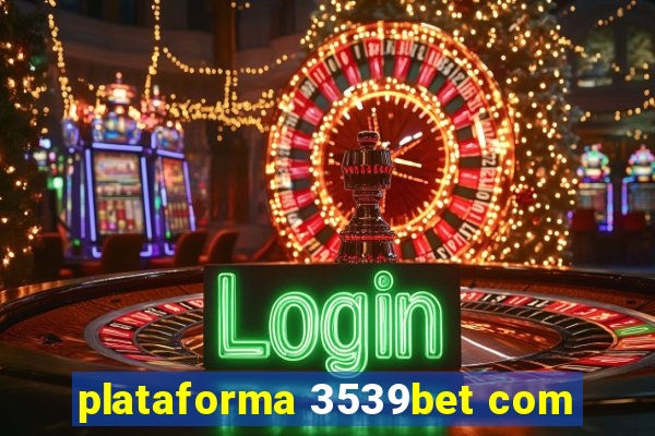 plataforma 3539bet com